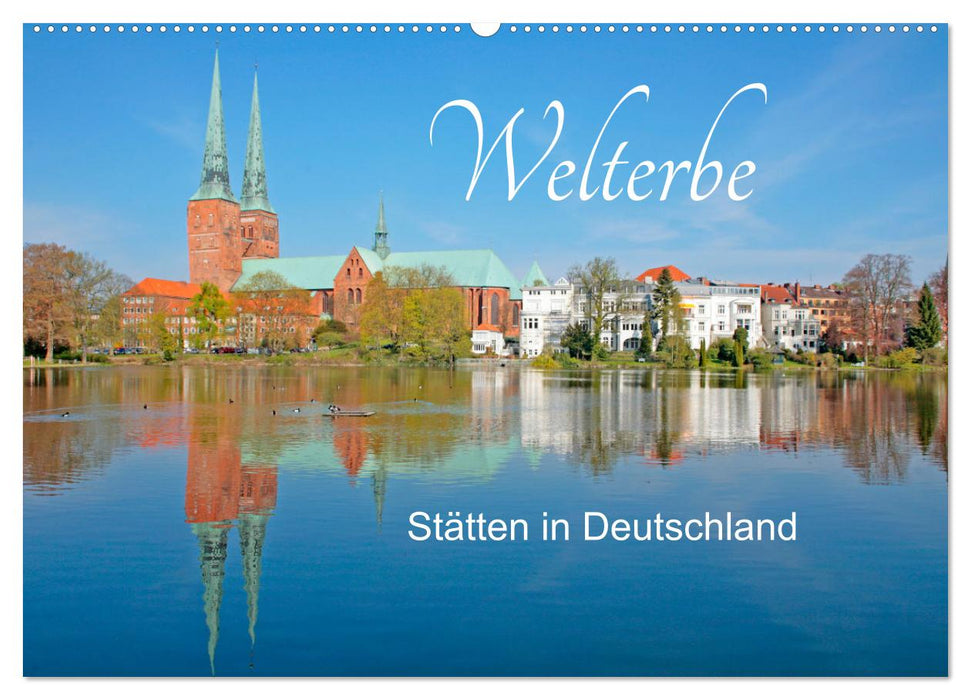 Welterbe - Stätten in Deutschland (CALVENDO Wandkalender 2024)
