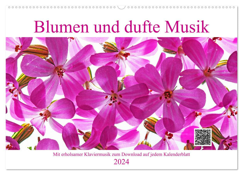 Flowers and fragrant music (CALVENDO wall calendar 2024) 