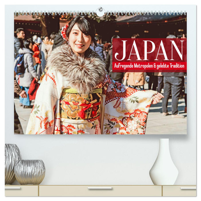 Japan: Aufregende Metropolen und gelebte Tradition (CALVENDO Premium Wandkalender 2024)