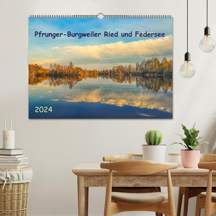 Pfrunger-Burgweiler Ried und Federsee (CALVENDO Wandkalender 2024)