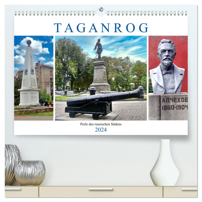 Taganrog - Perle du sud de la Russie (Calvendo Premium Wall Calendar 2024) 