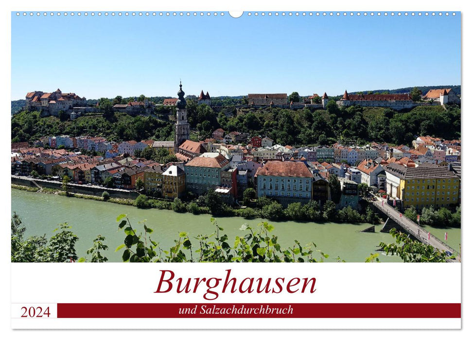 Burghausen und Salzachdurchbruch (CALVENDO Wandkalender 2024)