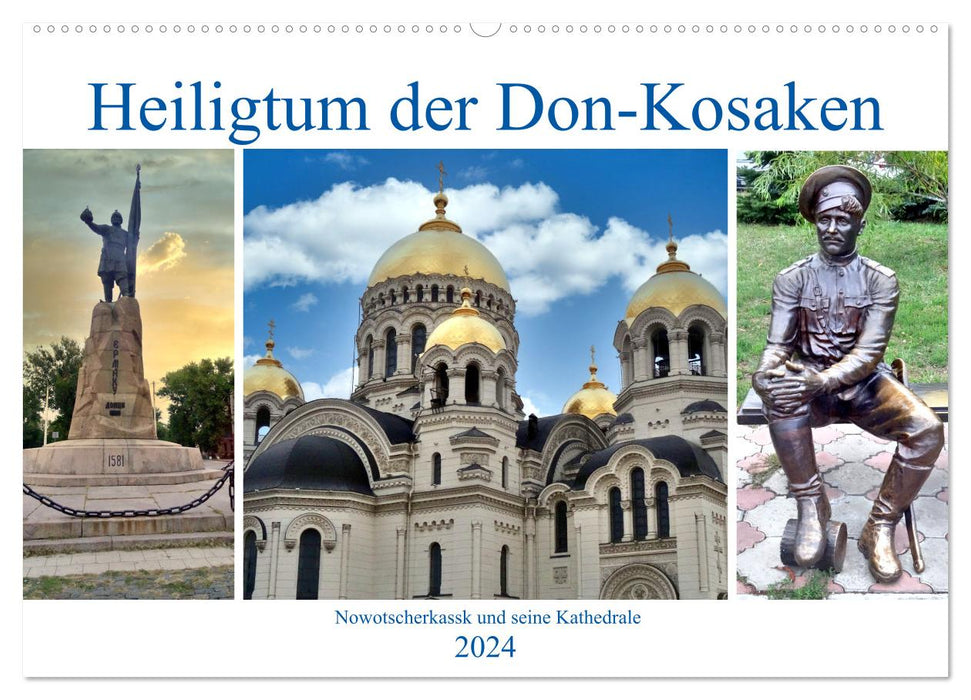Heiligtum der Don-Kosaken - Nowotscherkassk und seine Kathedrale (CALVENDO Wandkalender 2024)