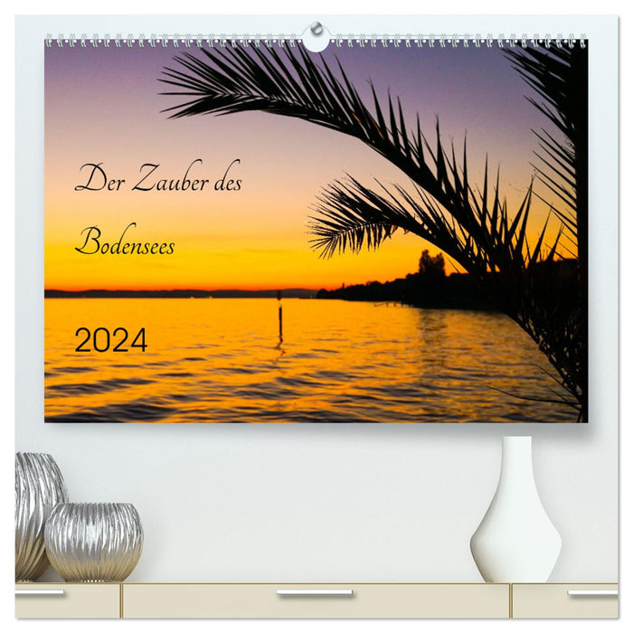 Der Zauber des Bodensees (CALVENDO Premium Wandkalender 2024)