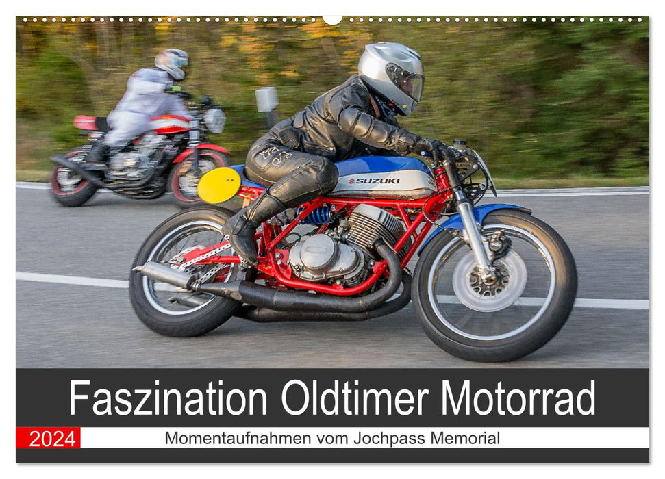 Faszination Oldtimer Motorrad - Momentaufnahmen vom Jochpass Memorial (CALVENDO Wandkalender 2024)