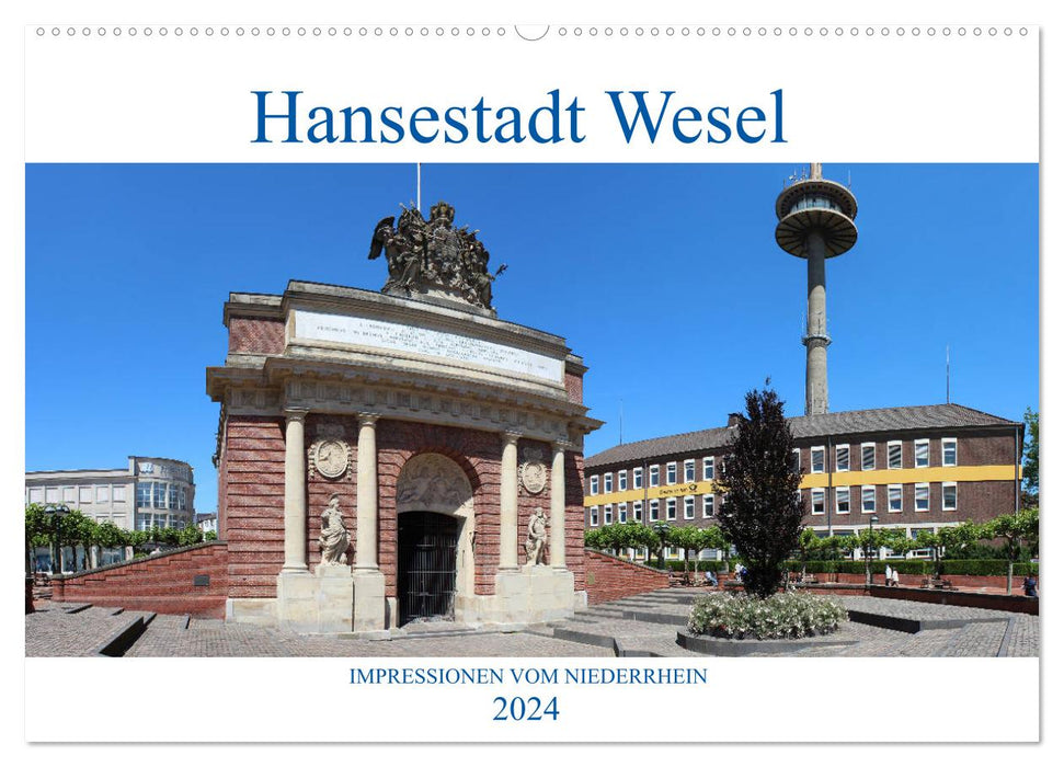 Hansestadt Wesel - Impressionen vom Niederrhein (CALVENDO Wandkalender 2024)