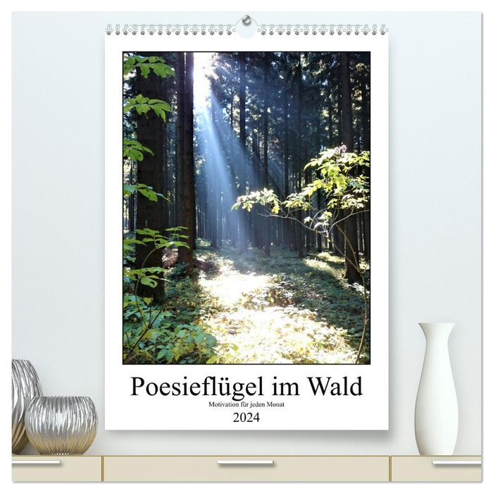 Poesieflügel im Wald (CALVENDO Premium Wandkalender 2024)