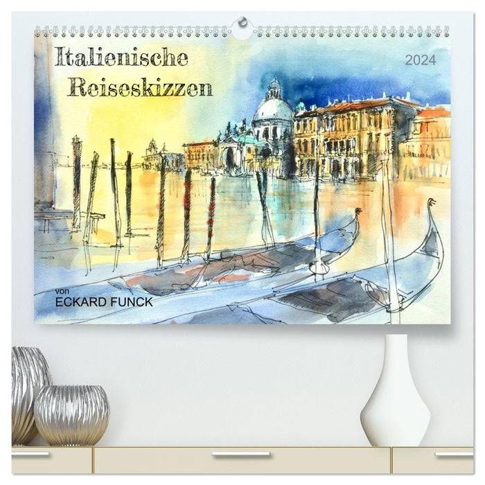 Croquis de voyage italiens (Calendrier mural CALVENDO Premium 2024) 