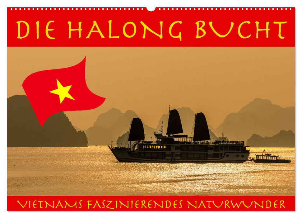 Die Halong Bucht (CALVENDO Wandkalender 2024)