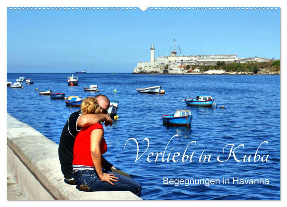 Verliebt in Kuba - Begegnungen in Havanna (CALVENDO Wandkalender 2024)