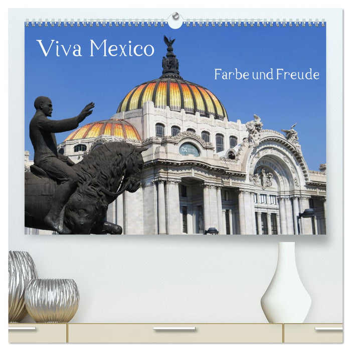 Viva Mexico - Colors and Joy (CALVENDO Premium Wall Calendar 2024) 