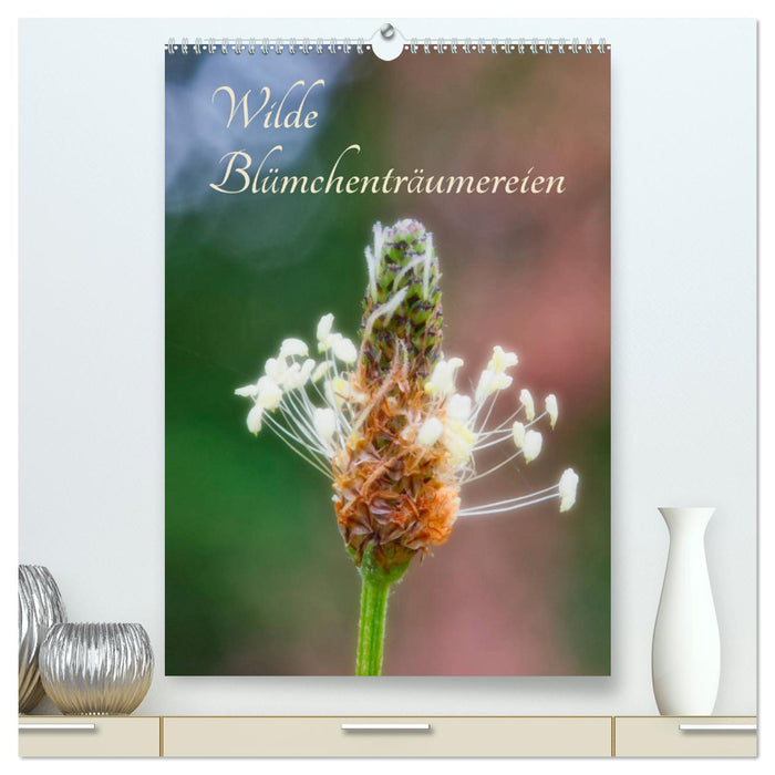 Wild flower dreams (CALVENDO Premium wall calendar 2024) 