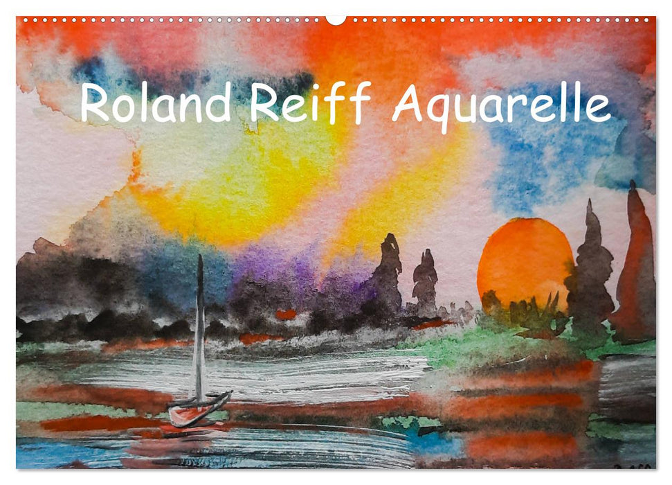 Aquarelles Roland Reiff (Calendrier mural CALVENDO 2024) 