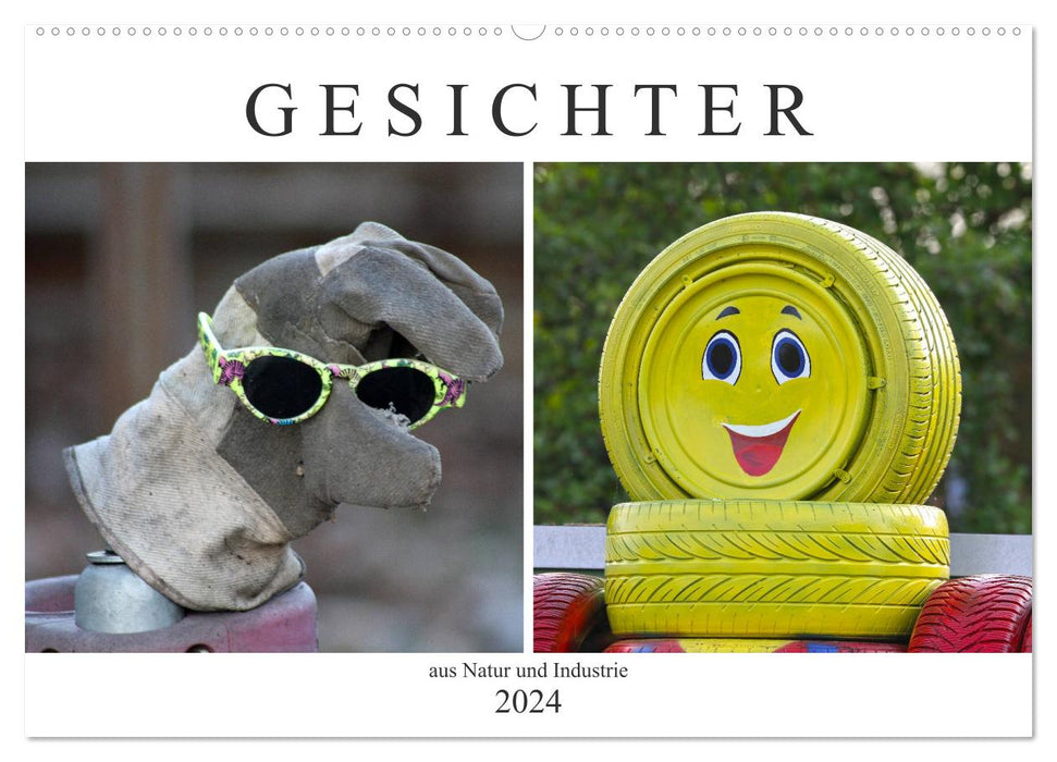 GESICHTER aus Natur und Industrie (CALVENDO Wandkalender 2024)