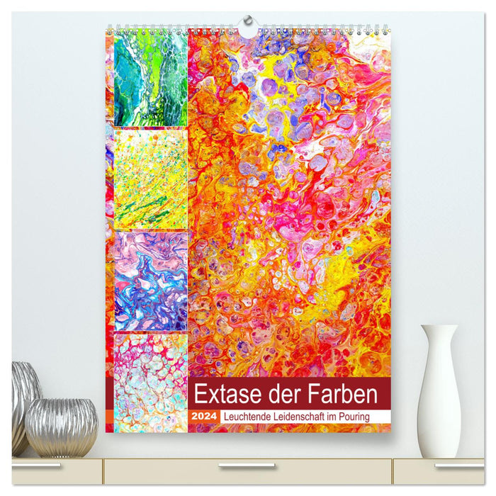 Extase der Farben - Leuchtende Leidenschaft im Pouring (CALVENDO Premium Wandkalender 2024)