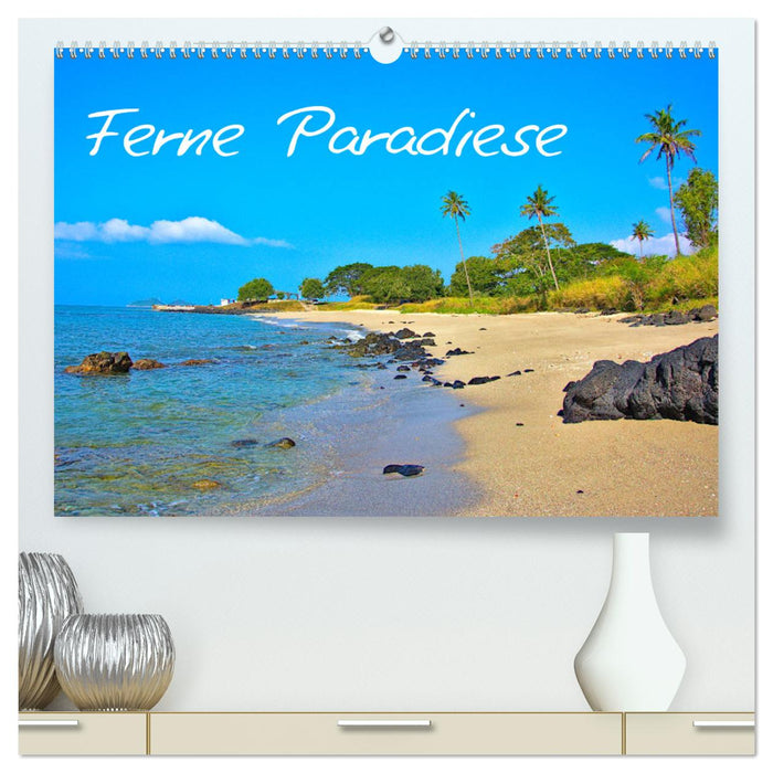 Ferne Paradiese (CALVENDO Premium Wandkalender 2024)