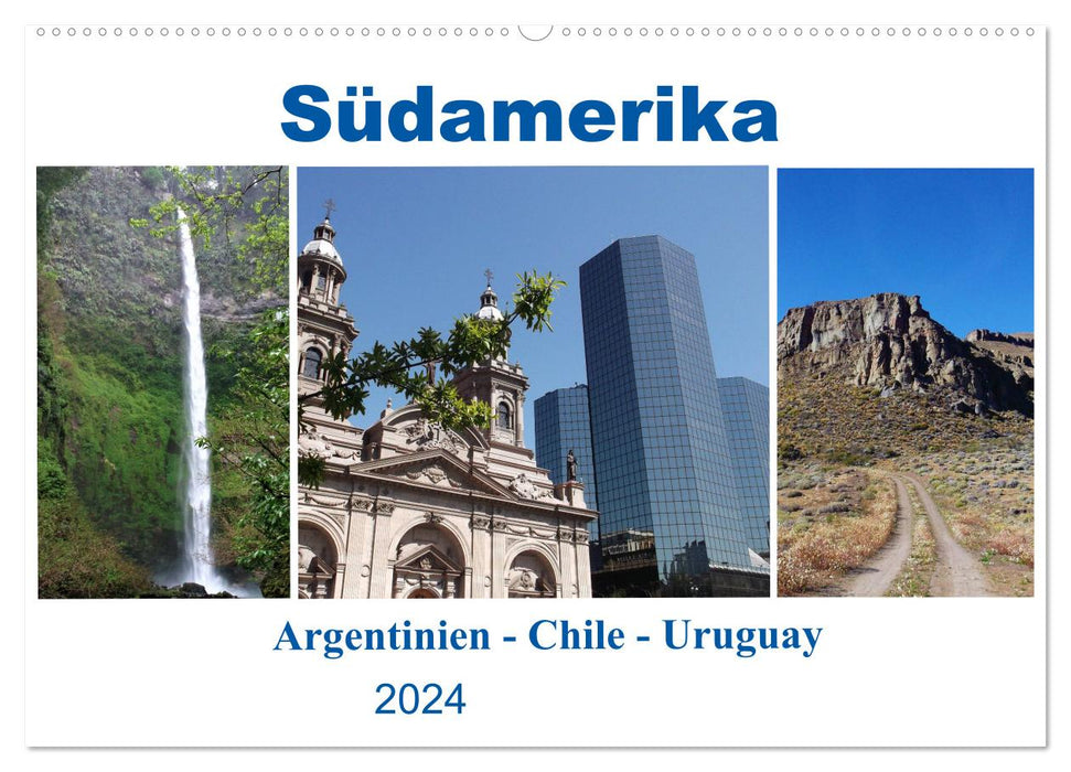Amérique du Sud - Argentine, Chili, Uruguay (calendrier mural CALVENDO 2024) 