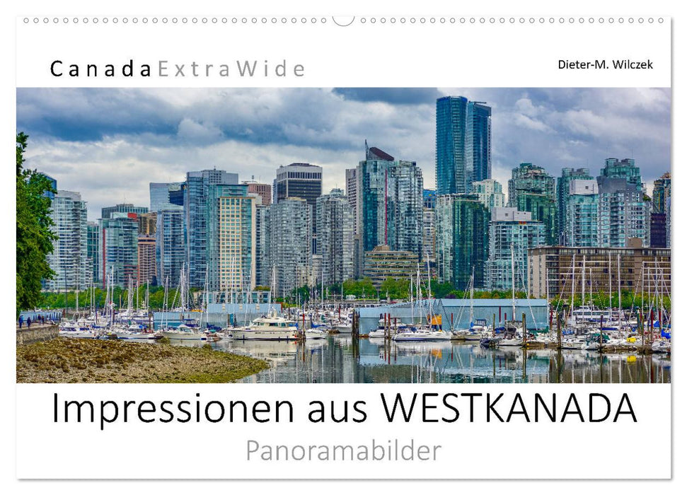 Impressionen aus WESTKANADA Panoramabilder (CALVENDO Wandkalender 2024)