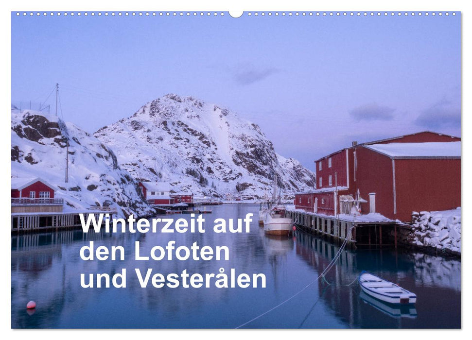 Heure d’hiver aux Lofoten et Vesterålen (calendrier mural CALVENDO 2024) 