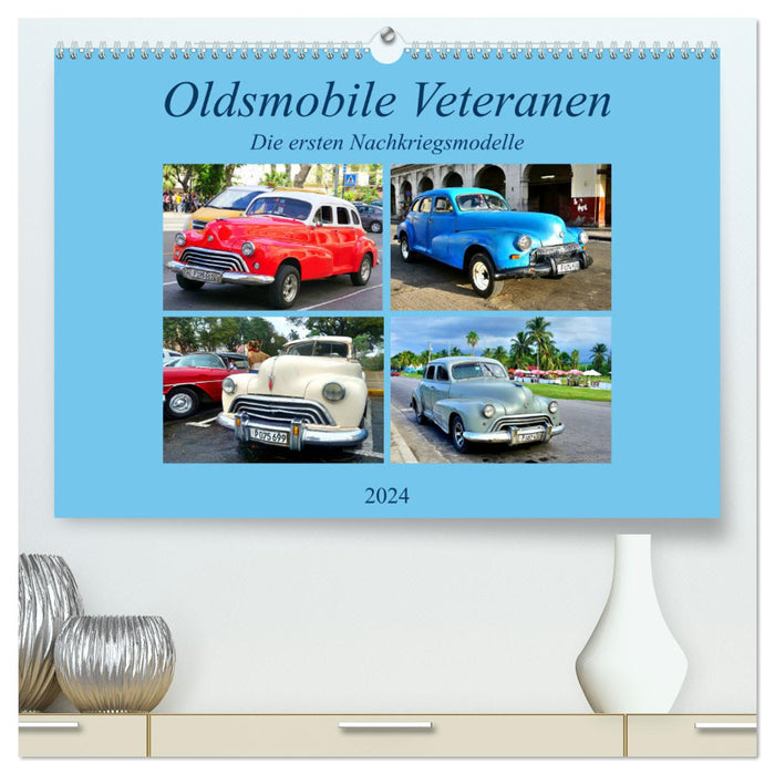 Oldsmobile Veterans - Les premiers modèles d'après-guerre (CALVENDO Premium Wall Calendar 2024) 