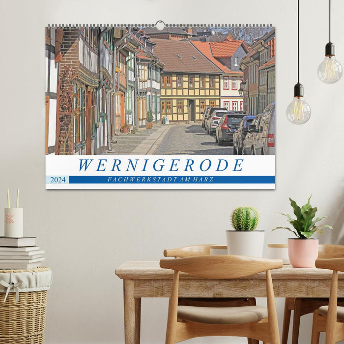 Wernigerode - ville à colombages sur le Harz (calendrier mural CALVENDO 2024) 