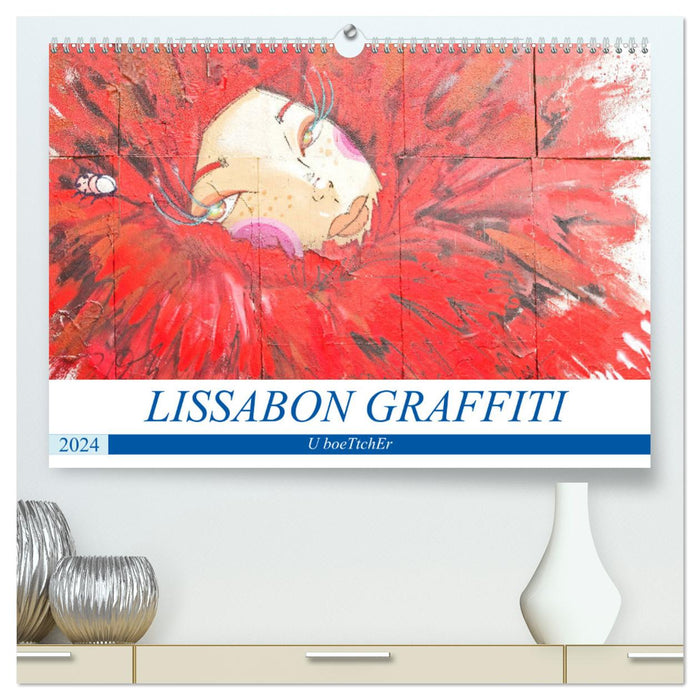 LISSABON GRAFFITI (CALVENDO Premium Wandkalender 2024)