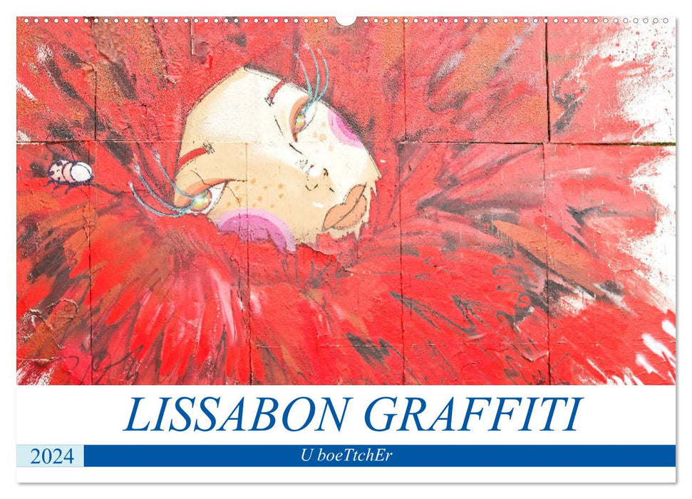LISSABON GRAFFITI (CALVENDO Wandkalender 2024)