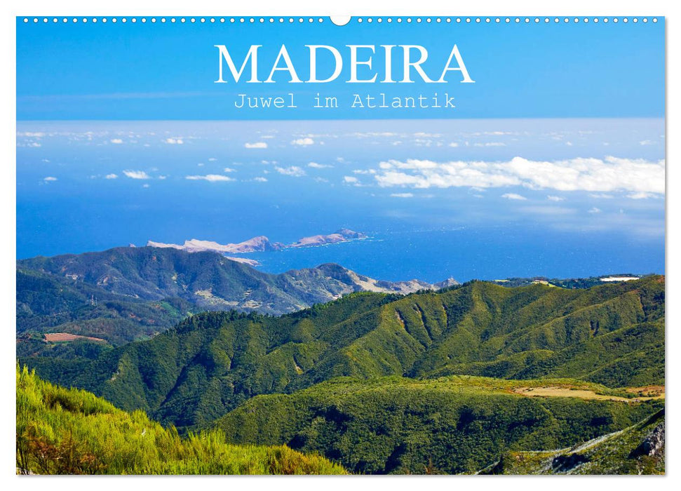 Madeira - Juwel im Atlantik (CALVENDO Wandkalender 2024)