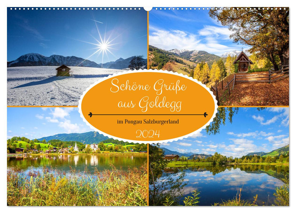 Schöne Grüße aus Goldegg (CALVENDO Wandkalender 2024)