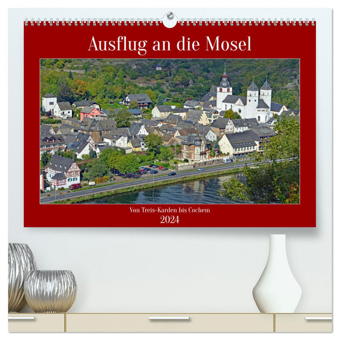 Trip to the Moselle (CALVENDO Premium Wall Calendar 2024) 