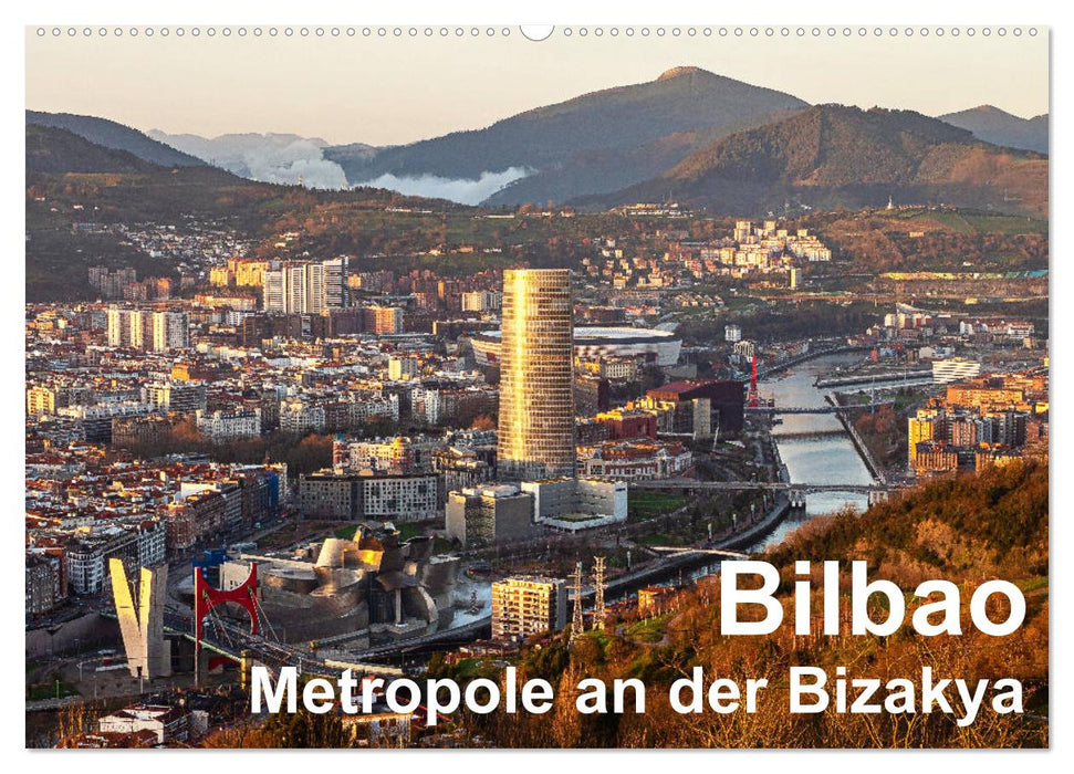 Bilbao. Metropole an der Biskaya. (CALVENDO Wandkalender 2024)