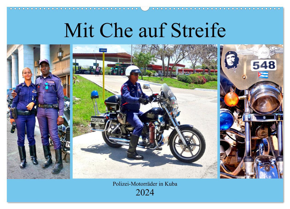 With Che on patrol - police motorcycles in Cuba (CALVENDO wall calendar 2024) 