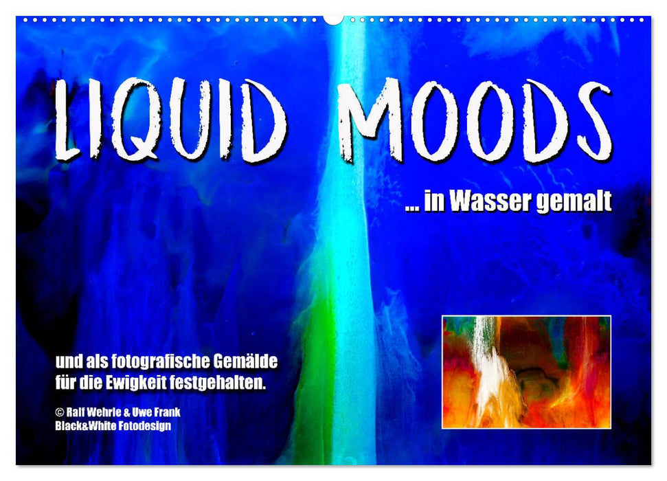 Liquid Moods (CALVENDO Wandkalender 2024)