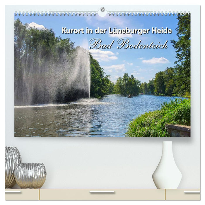 Bad Bodenteich - health resort in the Lüneburg Heath (CALVENDO Premium Wall Calendar 2024) 