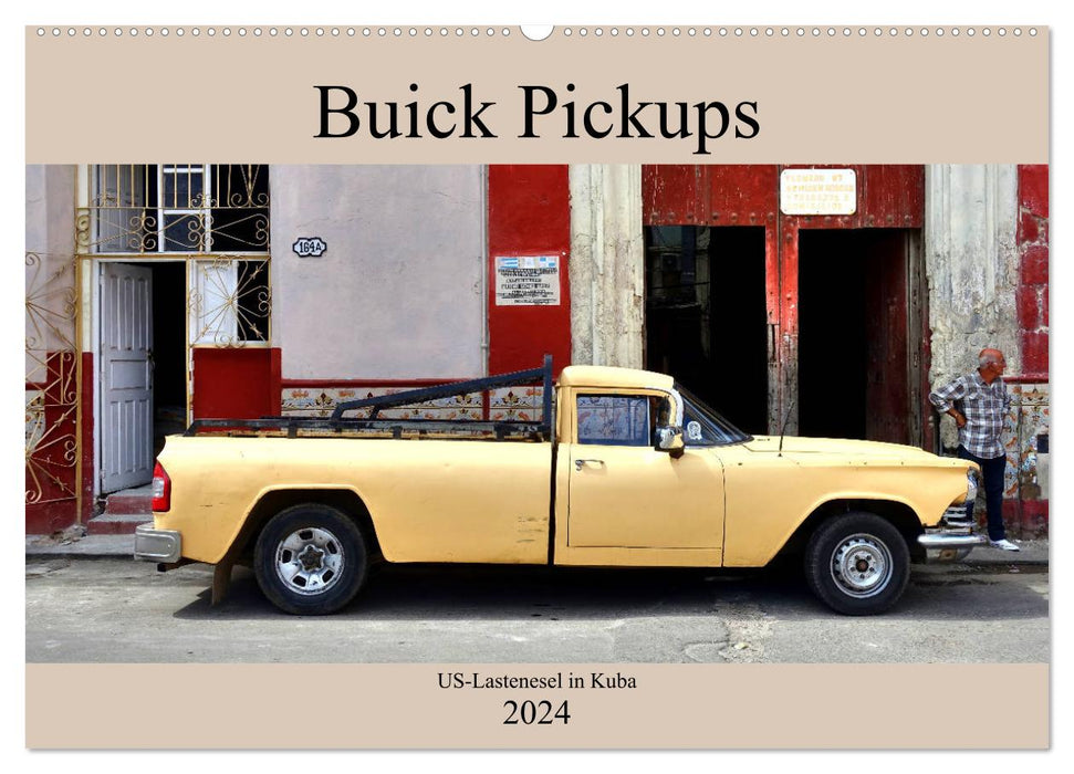 Buick pickups - US pack mules in Cuba (CALVENDO wall calendar 2024) 