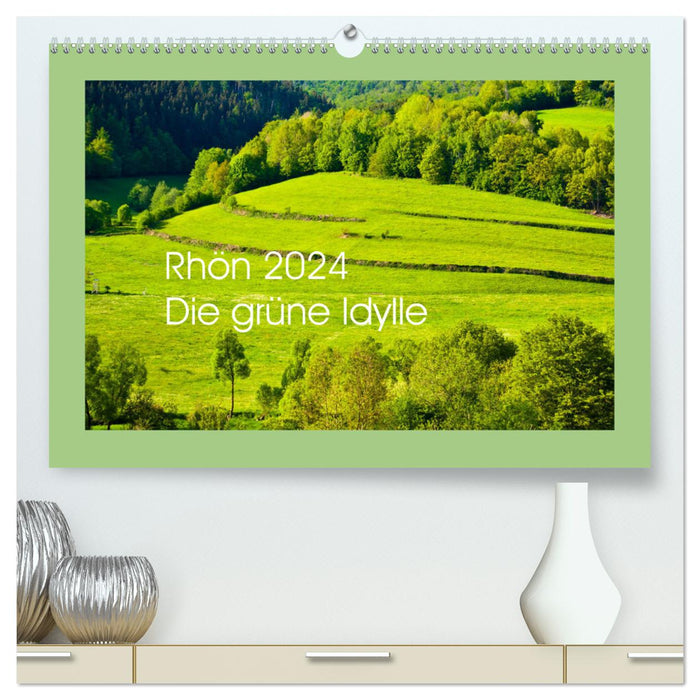 Rhön 2024 The green idyll (CALVENDO Premium Wall Calendar 2024) 