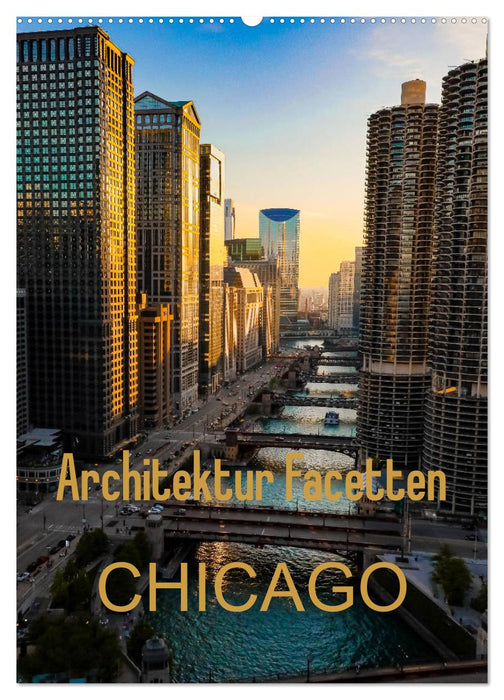 Architecture Facets Chicago 2024 (CALVENDO Wall Calendar 2024) 