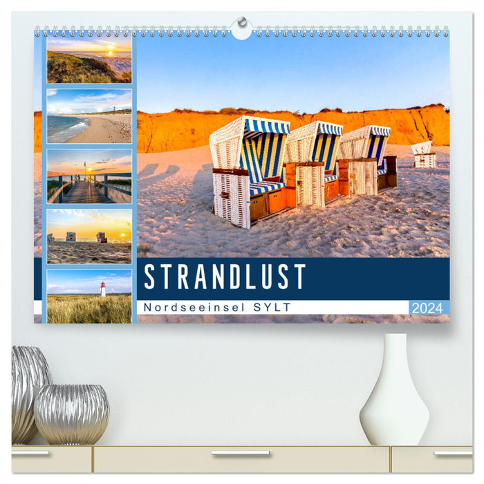 STRANDLUST Nordseeinsel Sylt (CALVENDO Premium Wandkalender 2024)
