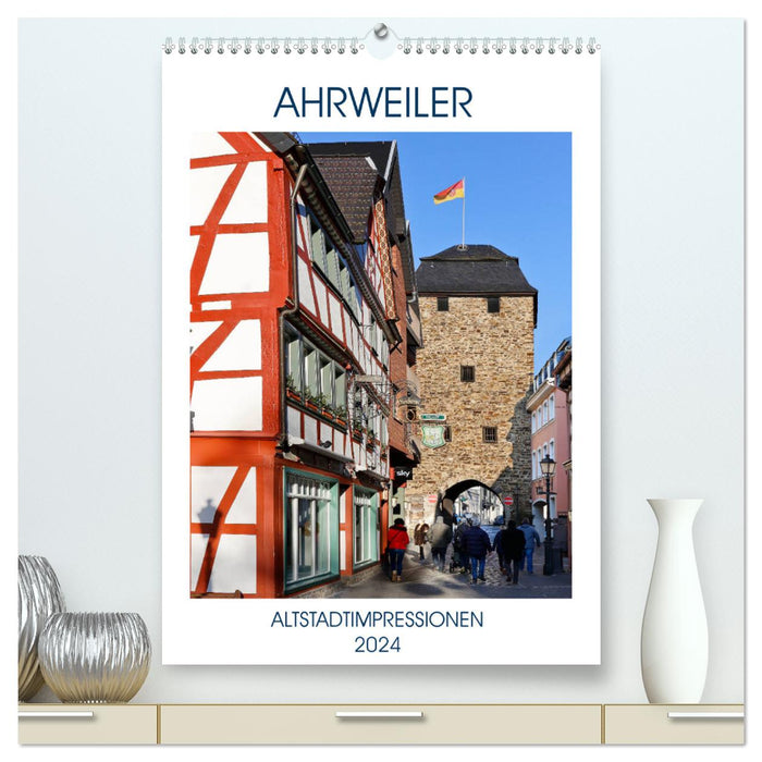 AHRWEILER - ALTSTADTIMPRESSIONEN (CALVENDO Premium Wandkalender 2024)
