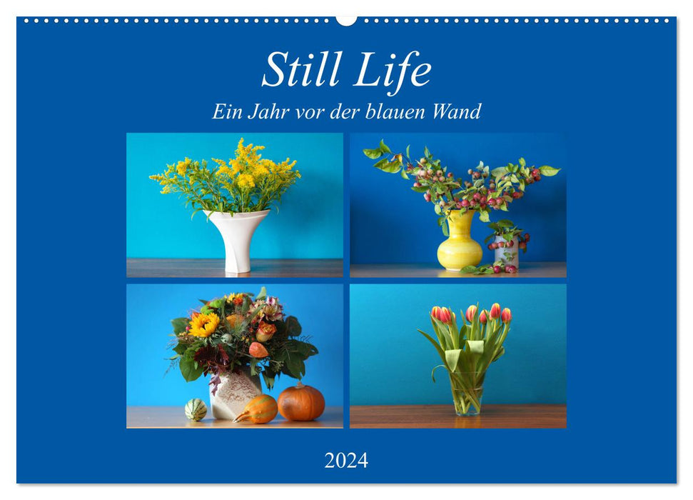 Still Life - Blumen vor der blauen Wand (CALVENDO Wandkalender 2024)