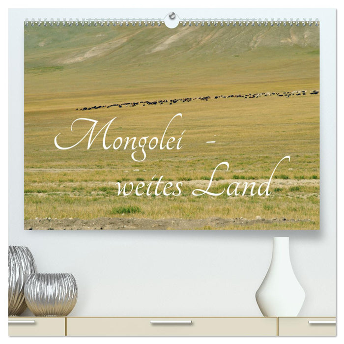 Mongolei - weites Land (CALVENDO Premium Wandkalender 2024)