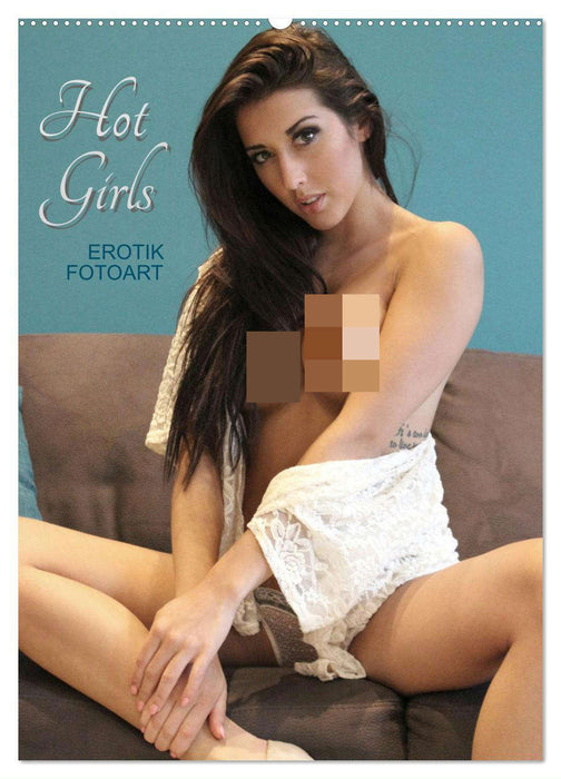 Erotik Fotoart Hot Girls (CALVENDO Wandkalender 2024)