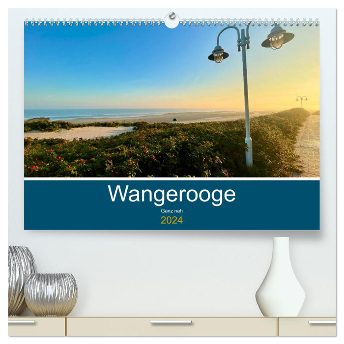 Wangerooge: Ganz nah (CALVENDO Premium Wandkalender 2024)