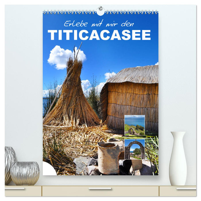 Erlebe mit mir den Titicacasee (CALVENDO Premium Wandkalender 2024)