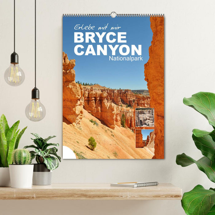 Erlebe mit mir den Bryce Canyon Nationalpark (CALVENDO Wandkalender 2024)