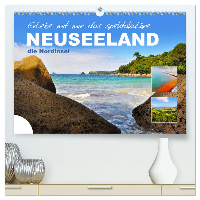 Erlebe mit mir das spektakuläre Neuseeland (CALVENDO Premium Wandkalender 2024)
