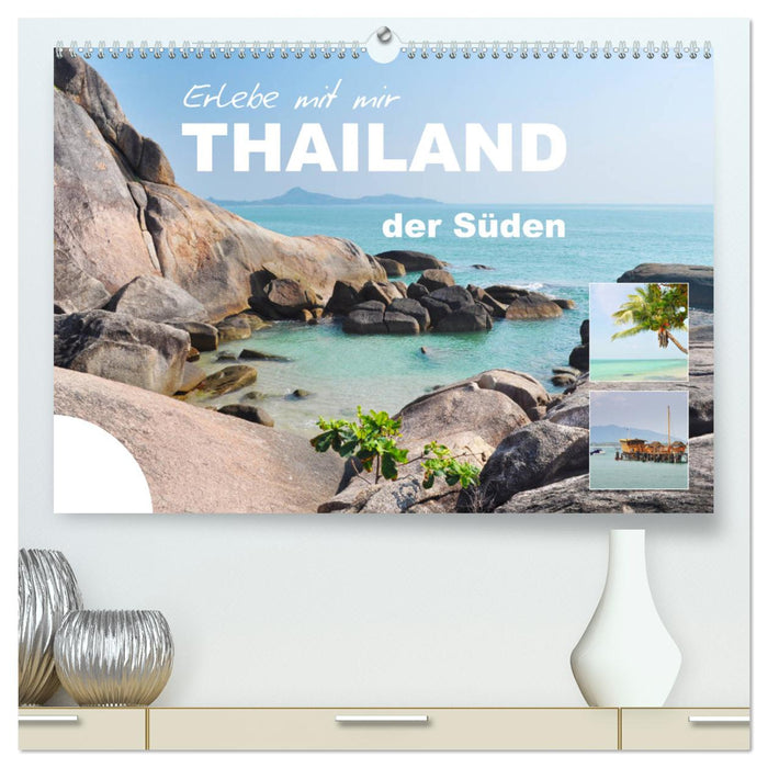 Découvrez la Thaïlande du Sud avec moi (Calendrier mural CALVENDO Premium 2024) 