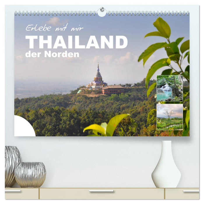 Découvrez la Thaïlande du Nord avec moi (Calendrier mural CALVENDO Premium 2024) 