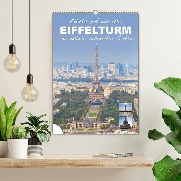 Découvrez avec moi la Tour Eiffel sous ses plus beaux côtés (Calendrier mural CALVENDO 2024) 