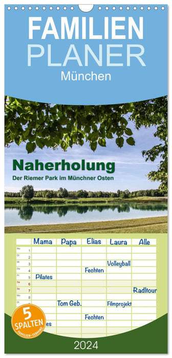 Naherholung - Der Riemer Park im Münchner Osten (CALVENDO Familienplaner 2024)